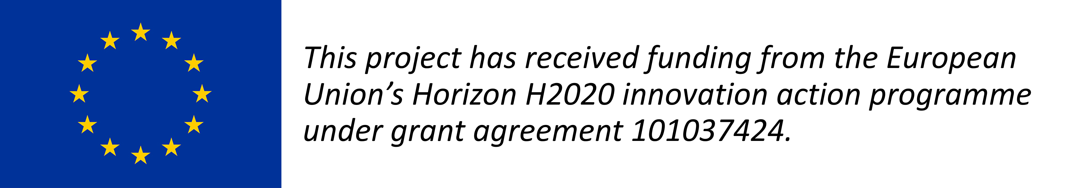 This project has received funding from the European Union’s Horizon H2020 innovation action programme under grant agreement 101037424.